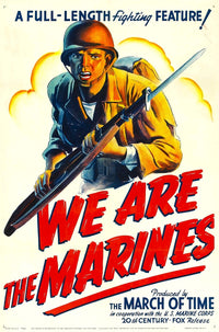 We are The Marines 1942 Movie Poster Masterprint, 11x17
