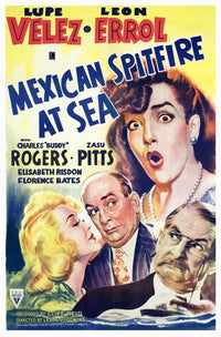 Mexican Spitfire At Sea movie poster print featuring Lupe Velez and Leon Errol.