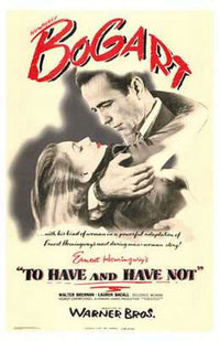 To Have and Have Not movie poster featuring classic film art.