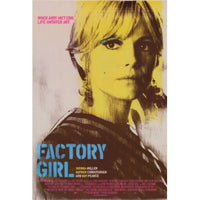 Factory Girl Movie Poster Print in 27x40 size.