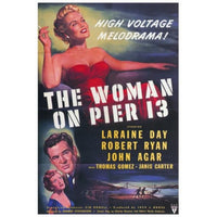 The Woman on Pier 13 movie poster print - classic film art