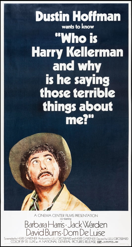 Who Is Harry Kellerman and Why Is He Saying Those Terrible Things About Me movie poster print featuring Dustin Hoffman.