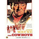 The Cowboys movie poster print showcasing classic Western film art.