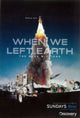 When We Left The Earth The NASA Missions movie poster 11x17