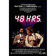 48 Hrs. Movie Poster Print - Classic Film Artwork