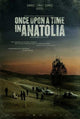 Once Upon a Time in Anatolia Movie Poster 11x17