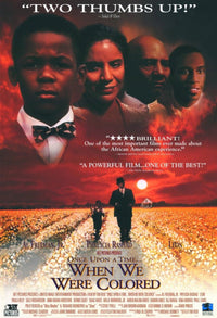 Once Upon a Time When We Were Colored movie poster in vibrant colors.