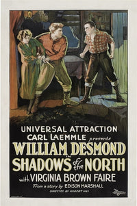 Shadows of the North 1923 Movie Masterprint Poster featuring Virginia Brown Faire, Fred Kohler, and William Desmond.