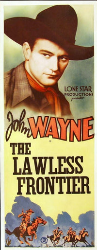 The Lawless Frontier movie masterprint poster featuring John Wayne.