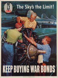The Sky's the Limit! Keep Buying War Bonds 1944 Poster Print by Courtney Allen