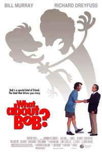 What About Bob? Movie Poster 11x17 print featuring Bill Murray and Richard Dreyfuss.