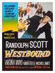 Westbound Movie Poster featuring Virginia Mayo and Randolph Scott - 1959
