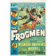 The Frogmen Movie Poster Print 27x40 showcasing underwater adventure.