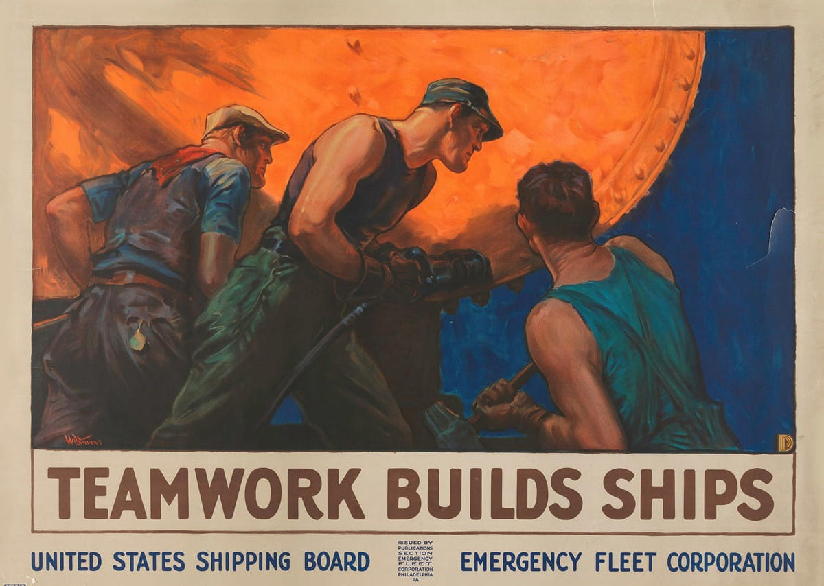 Teamwork Builds Ships 1918 vintage poster print