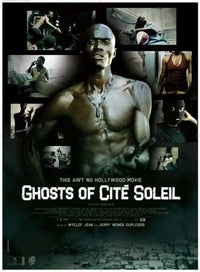 Ghosts of Cite Soleil movie poster 11x17 artwork