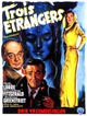 Three Strangers movie poster print featuring Sydney Greenstreet, Peter Lorre, and Geraldine Fitzgerald.