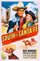 South Of Santa Fe movie poster print featuring Roy Rogers and Linda Hayes.