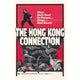 The Hong Kong Connection movie poster print featuring dynamic artwork.