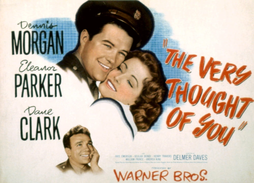 The Very Thought Of You 1944 Movie Masterprint Poster featuring Dennis Morgan, Eleanor Parker, and Dane Clark