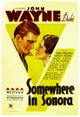 Somewhere In Sonora movie poster print featuring John Wayne, 1933.