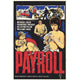 Payroll movie poster print in 11x17 size.