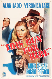This Gun For Hire movie poster print featuring Laird Cregar, Veronica Lake, and Alan Ladd.