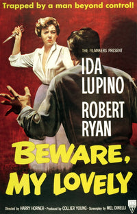 Beware My Lovely movie poster print featuring Ida Lupino and Robert Ryan from 1952.