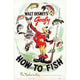 How to Fish Movie Poster Print 27x40 - Vibrant and fun design for fishing enthusiasts.