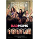 Bad Moms Movie Poster 11x17 Print featuring a fun comedy theme.