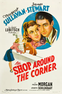 The Shop Around The Corner movie poster print featuring Margaret Sullavan and James Stewart.