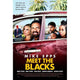 Meet the Blacks Movie Poster 11x17 print featuring comedic horror themes.