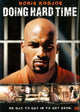 Doing Hard Time Movie Poster - 11x17 Print featuring intense film imagery